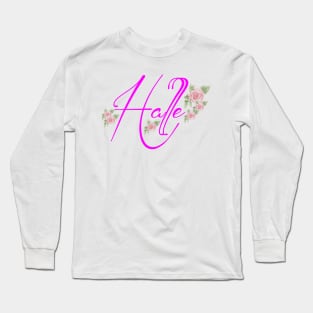 Halle... Just for you Long Sleeve T-Shirt